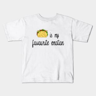 Taco is My Favorite Emotion Kids T-Shirt